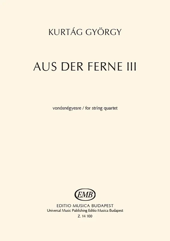 Kurtág: Aus der Ferne III