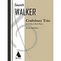 Lauren Keiser Music Publishing Craftsbury Trio (Piano, Violin, Cello) LKM Music Series Composed by Gwyneth Walker Standard