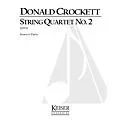 Lauren Keiser Music Publishing String Quartet No. 2 LKM Music Series Composed by Donald Crockett Standard