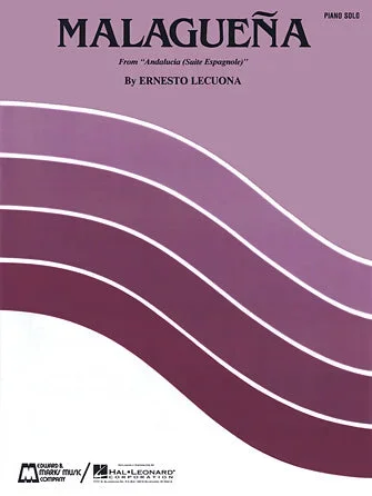 Lecuona: Malaguena from “Andalucia (Suite Espagnole) “