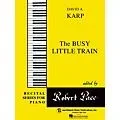Lee Roberts Busy Little Train Pace Piano Education Series Composed by David A. Karp Standard