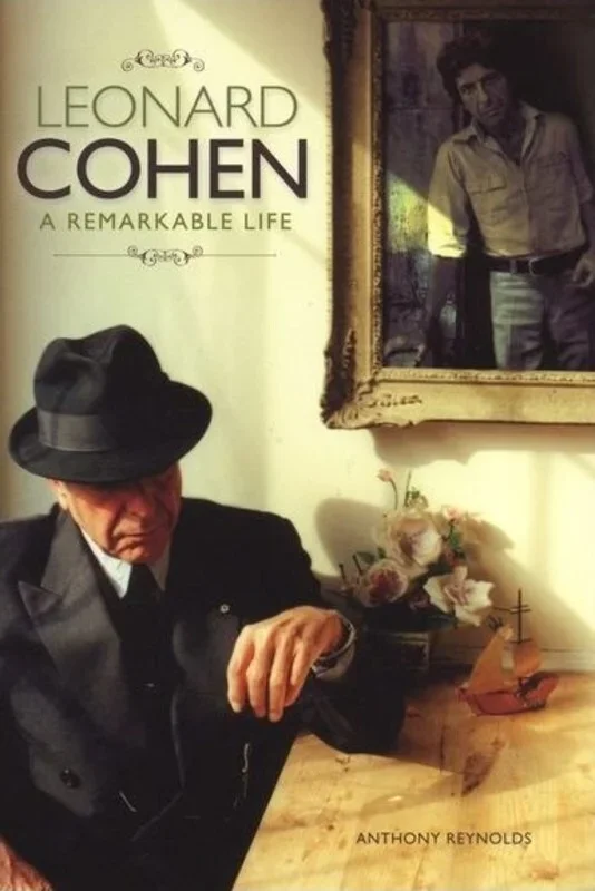 Leonard Cohen: A Remarkable Life