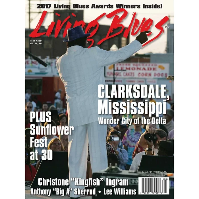 Living Blues August 2017 – Issue #250, Vol. 48 #4