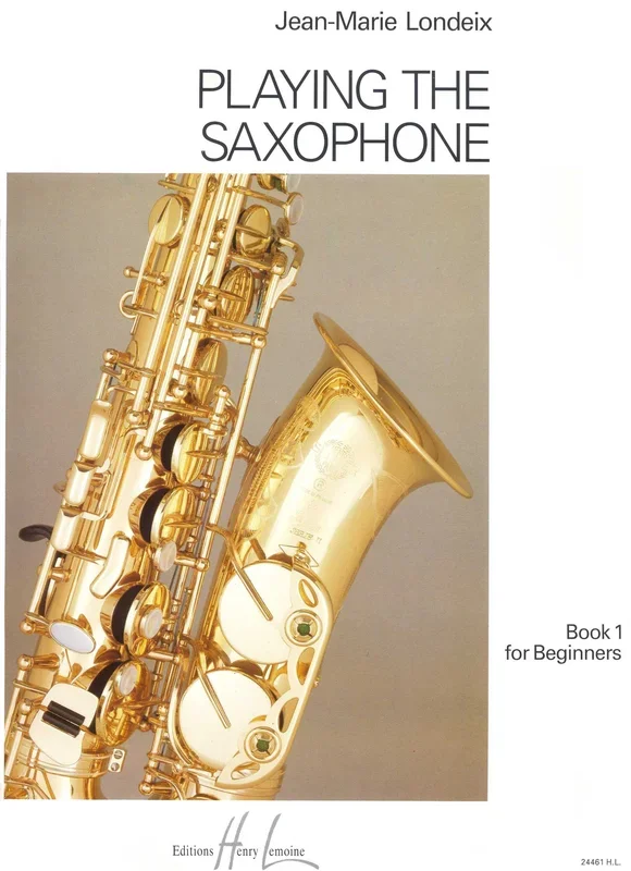 Londeix: Playing the Saxophone – Volume 1