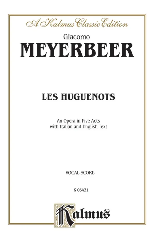 Meyerbeer: Les Huguenots