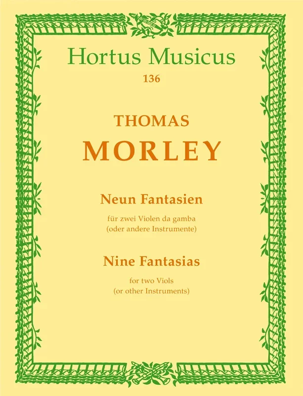 Morley: 9 Fantasies from “First Book of Canzonettas to Two Voices “