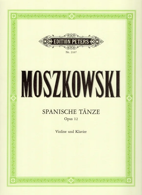 Moszkowski: Spanish Dances, Op. 12 (arr. for violin & piano)