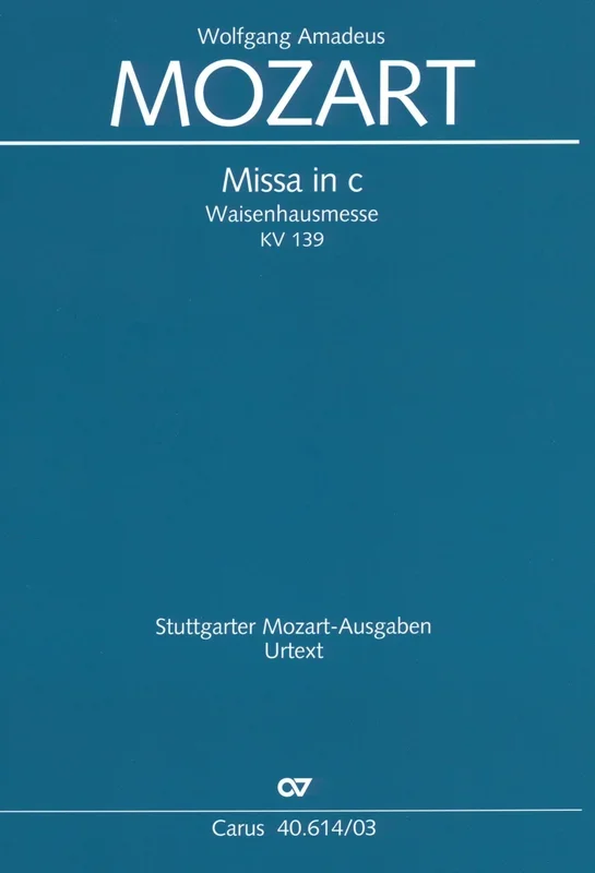 Mozart: Missa in C Minor, K. 139 (47a)
