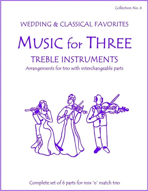 Music for Three Treble Instruments – Wedding & Classical Collection No. 6