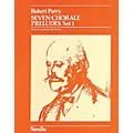 Music Sales C. Hubert Parry: Seven Chorale Preludes Set 1 For Organ Music Sales America Series Standard