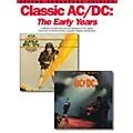 Music Sales Classic AC/DC: The Early Years Music Sales America Series Softcover Performed by AC/DC Standard