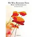Novello We Will Remember Them: Music for Remembrance (for Mixed-Voice Choirs) SATB Composed by Various Standard