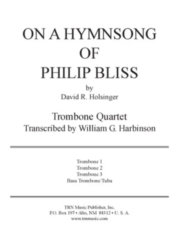 On A Hymnsong Of Philip Bliss Trombone Quartet