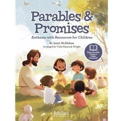 Parables & Promises: Anthems with Resources for Children – Director’s Score