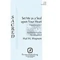 PAVANE Set Me as a Seal upon Your Heart SSATB composed by Hal H. Hopson Standard