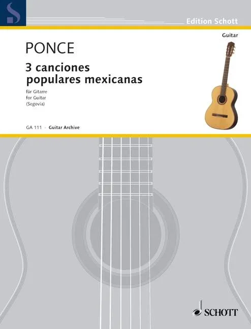 Ponce: 3 Canciones populares mexicanas