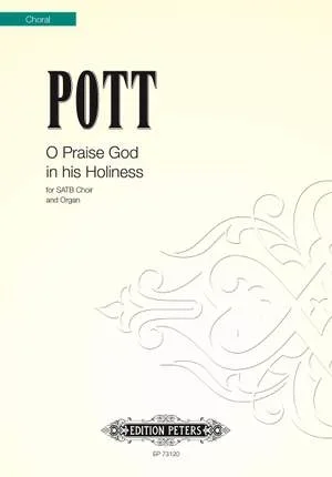 Pott: O Praise God in His Holiness