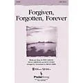 PraiseSong Forgiven, Forgotten, Forever SATB arranged by Russell Mauldin Standard