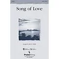 PraiseSong Song of Love SATB arranged by Bruce Greer Standard
