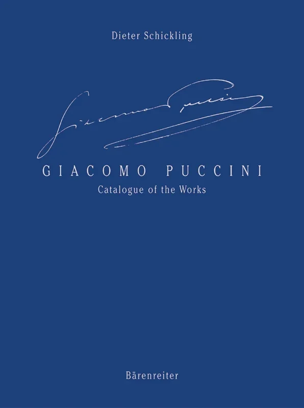 Puccini: Catalogue of the Works