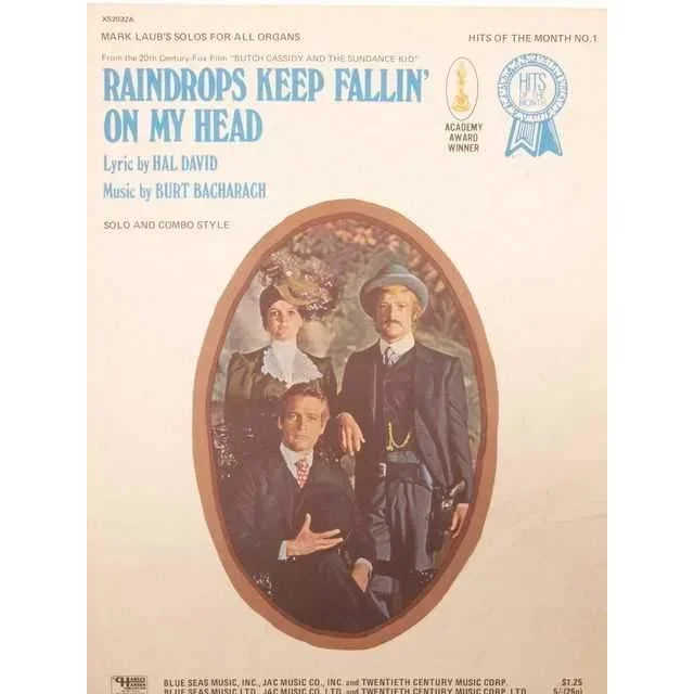 Raindrops Keep Fallin’ On My Head