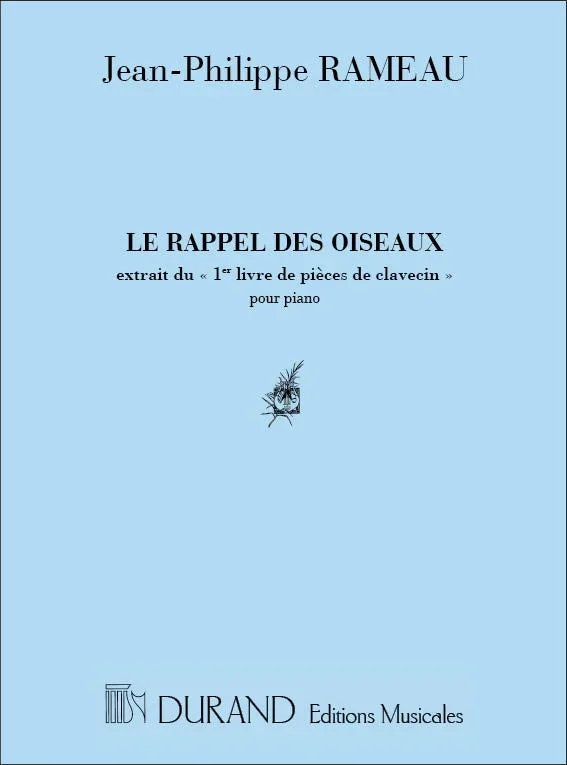 Rameau: Le rappel des oiseaux