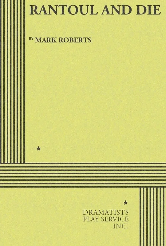 Rantoul And Die (Play) Book
