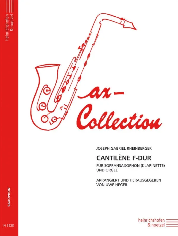 Rheinberger: Cantilène in F Major, Op. 148, No. 2 (arr. for soprano sax & organ)