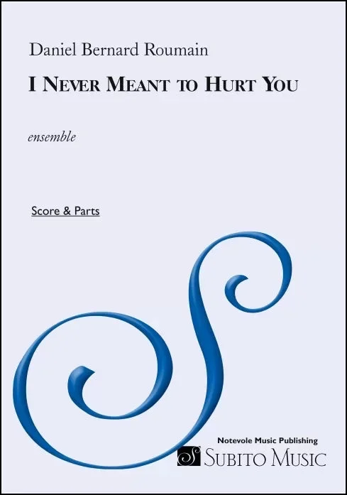Roumain: I Never Meant to Hurt You