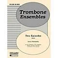 Rubank Publications Two Episodes (Trombone or Brass Quartet – Grade 2) Rubank Solo/Ensemble Sheet Series Standard