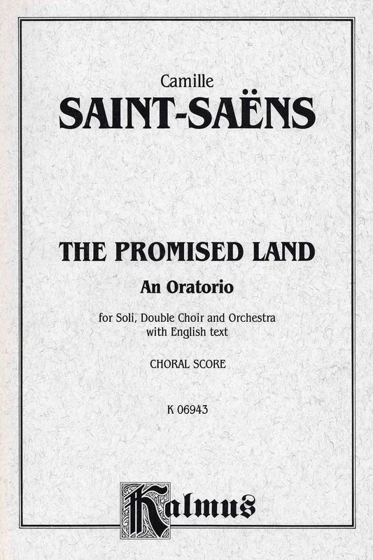 Saint-Saëns: The Promised Land