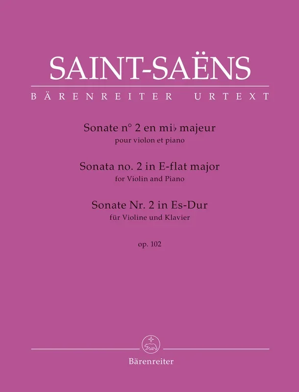 Saint-Saëns: Violin Sonata No. 2 in E-flat Major, Op. 102
