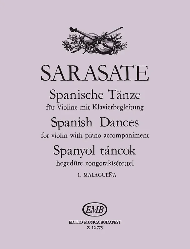 Sarasate: Spanish Dances – Volume 1 (Malagueña, Op. 21, No. 1)
