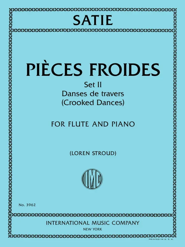 Satie: Pièces Froids – Set II (arr. for flute & piano)
