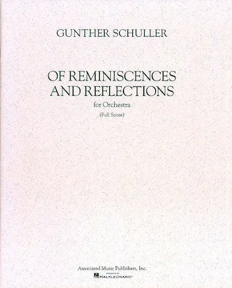 Schuller: Of Reminiscences and Reflections