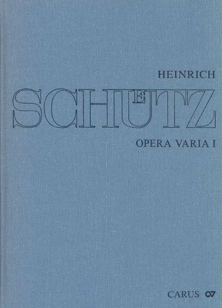 Schütz: Opera varia I (Works with 1–7 parts)