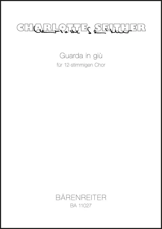 Seither: Guarda in giù for 12-part Choir