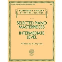 Selected Piano Masterpieces: Intermediate – Piano