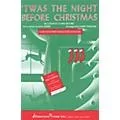Shawnee Press ‘Twas the Night Before Christmas SAB Arranged by Harry Simeone Standard