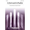 Shawnee Press A Servant’s Psalm SATB composed by Joseph M. Martin Standard
