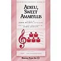 Shawnee Press Adieu, Sweet Amaryllis SATB a cappella arranged by John Leavitt Standard