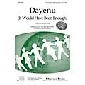 Shawnee Press Dayenu (It Would Have Been Enough) Together We Sing Series Studiotrax CD Arranged by Russell Robinson Standard