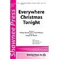 Shawnee Press Everywhere Christmas Tonight SAB composed by J. Paul Williams Standard