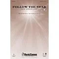 Shawnee Press Follow the Star (from Morning Star) ORCHESTRA ACCOMPANIMENT Composed by Joseph M. Martin Standard