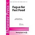 Shawnee Press Fugue for Fast Food 2-Part composed by Ruth Elaine Schram Standard