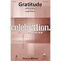 Shawnee Press Gratitude SATB arranged by Heather Sorenson Standard