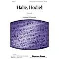Shawnee Press Halle, Hodie! SATB, ACCOMP WITH OPT. PERCUSS composed by Douglas E. Wagner Standard