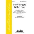 Shawnee Press How Bright Is the Day SATB a cappella arranged by Howard Helvey Standard