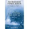 Shawnee Press I’d Rather Have Jesus Studiotrax CD by George Beverly Shea Arranged by Joseph M. Martin Standard