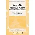 Shawnee Press Kuwa Na Krismasi Njema (African Christmas Greeting) 2-Part composed by Marti Lunn Lantz Standard